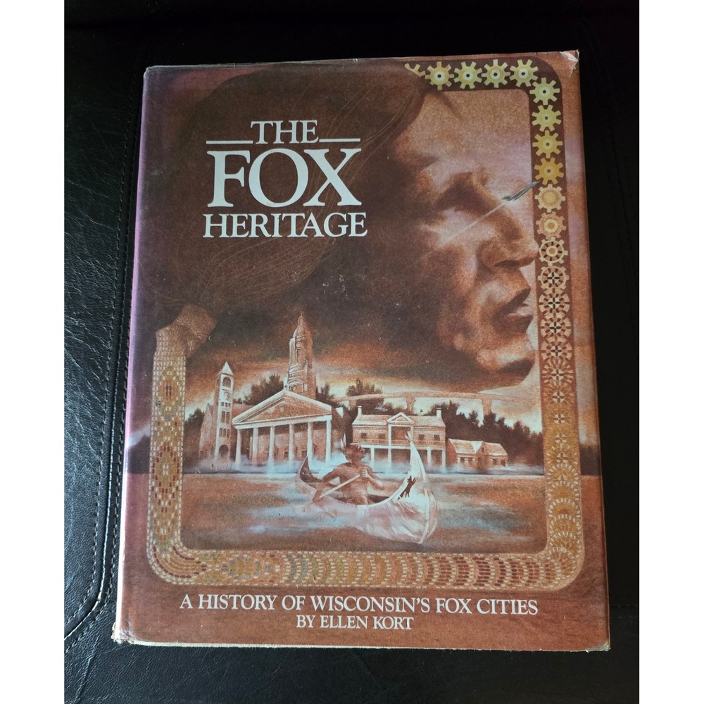 Windsor Publications The Fox Heritage Book Illustrated History Wisconsin